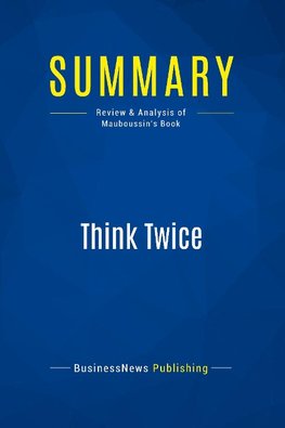 Summary: Think Twice