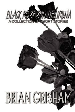 Black Roses In Delirium