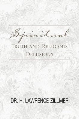 Spiritual Truth and Religious Delusions