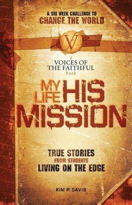 The My Life, His Mission