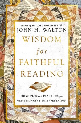 Wisdom for Faithful Reading