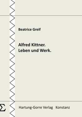 Alfred Kittner. Leben und Werk.