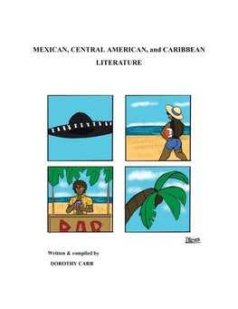 MEXICAN, CENTRAL AMERICAN, and CARIBBEAN LITERATURE