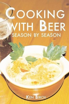 Cooking with Beer Season by Season