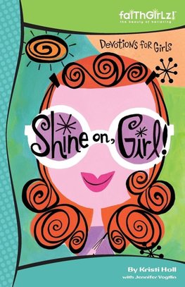 The Shine On, Girl!