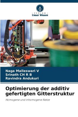 Optimierung der additiv gefertigten Gitterstruktur