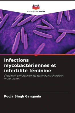 Infections mycobactériennes et infertilité féminine