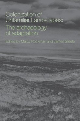 The Colonization of Unfamiliar Landscapes