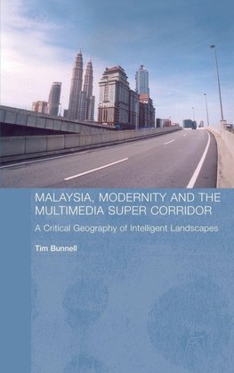Malaysia, Modernity and the Multimedia Super Corridor