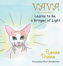 Vava Learns To Be A Bringer Of Light