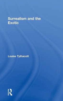 Surrealism and the Exotic