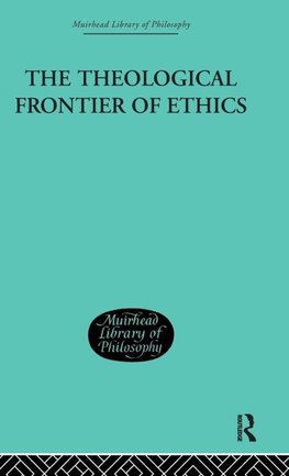 The Theological Frontier of Ethics