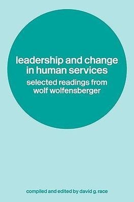 Leadership and Change in Human Services