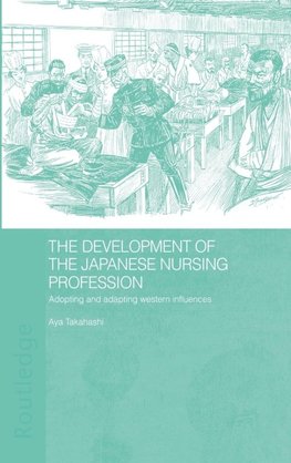The Development of the Japanese Nursing Profession