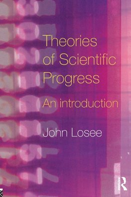 Theories of Scientific Progress