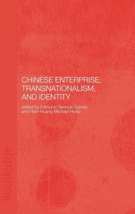 Chinese Enterprise, Transnationalism and Identity