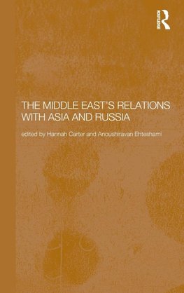 The Middle East's Relations with Asia and Russia