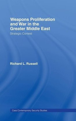 Weapons Proliferation and War in the Greater Middle East