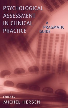 Psychological Assessment in Clinical Practice