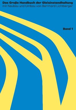 Das große Handbuch der Gleisinstandhaltung