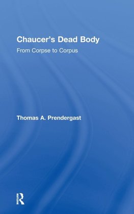 Chaucer's Dead Body