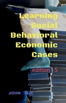 Learning Social Behavioral Economic Cases, edition 5