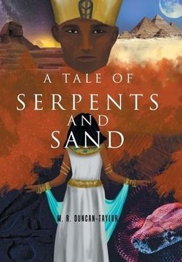 A Tale of Serpents and Sand