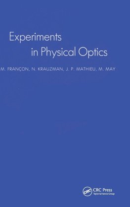 Experiments In Physical Optics