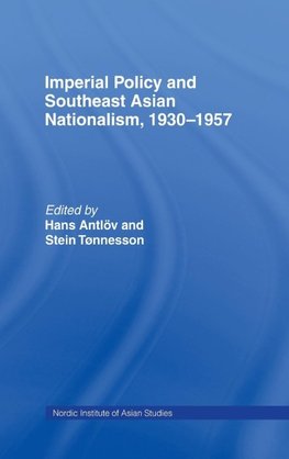 Imperial Policy and Southeast Asian Nationalism