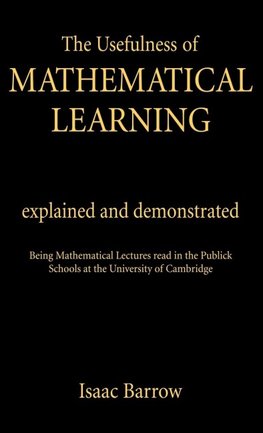 The Usefullness of Mathematical Learning
