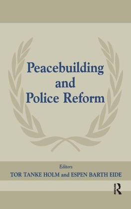 Peacebuilding and Police Reform