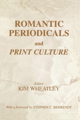 Romantic Periodicals and Print Culture