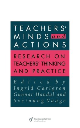 Teachers' Minds And Actions