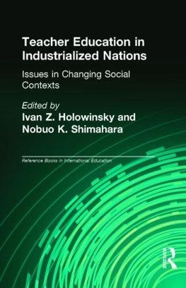 Teacher Education in Industrialized Nations
