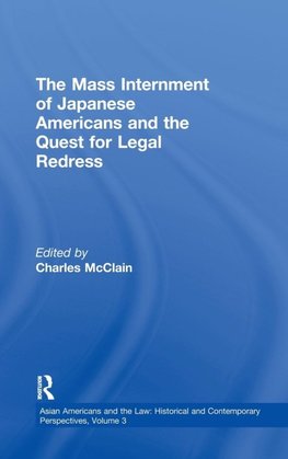 The Mass Internment of Japanese Americans and the Quest for Legal Redress