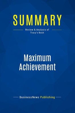Summary: Maximum Achievement