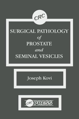Surgical Pathology of Prostate & Seminal Vesicles