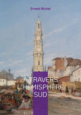 À travers l'hémisphère sud
