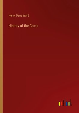 History of the Cross