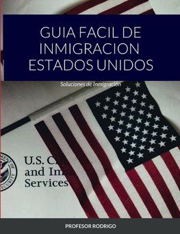 GUIA FACIL DE INMIGRACION  ESTADOS UNIDOS