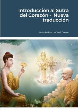 Introducción al Sutra del Corazón -  Nueva traducción