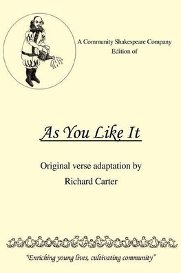 A Community Shakespeare Company Edition of as You Like It