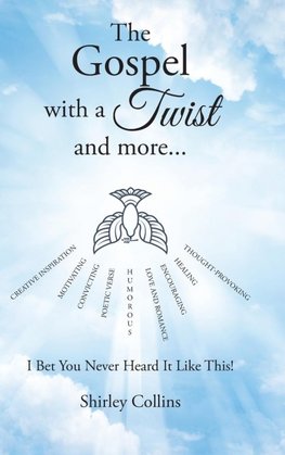The Gospel with a Twist and more...