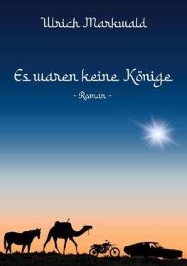 Es waren keine Könige