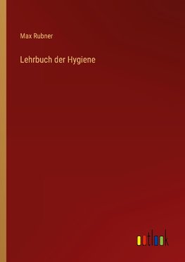 Lehrbuch der Hygiene