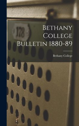 Bethany College Bulletin 1880-89