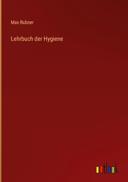 Lehrbuch der Hygiene