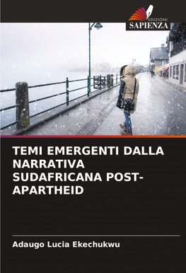 TEMI EMERGENTI DALLA NARRATIVA SUDAFRICANA POST-APARTHEID