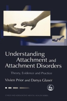 Understanding Attachment and Attachment Disorders