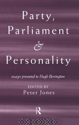 Party, Parliament and Personality